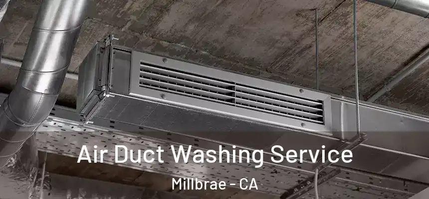  Air Duct Washing Service Millbrae - CA